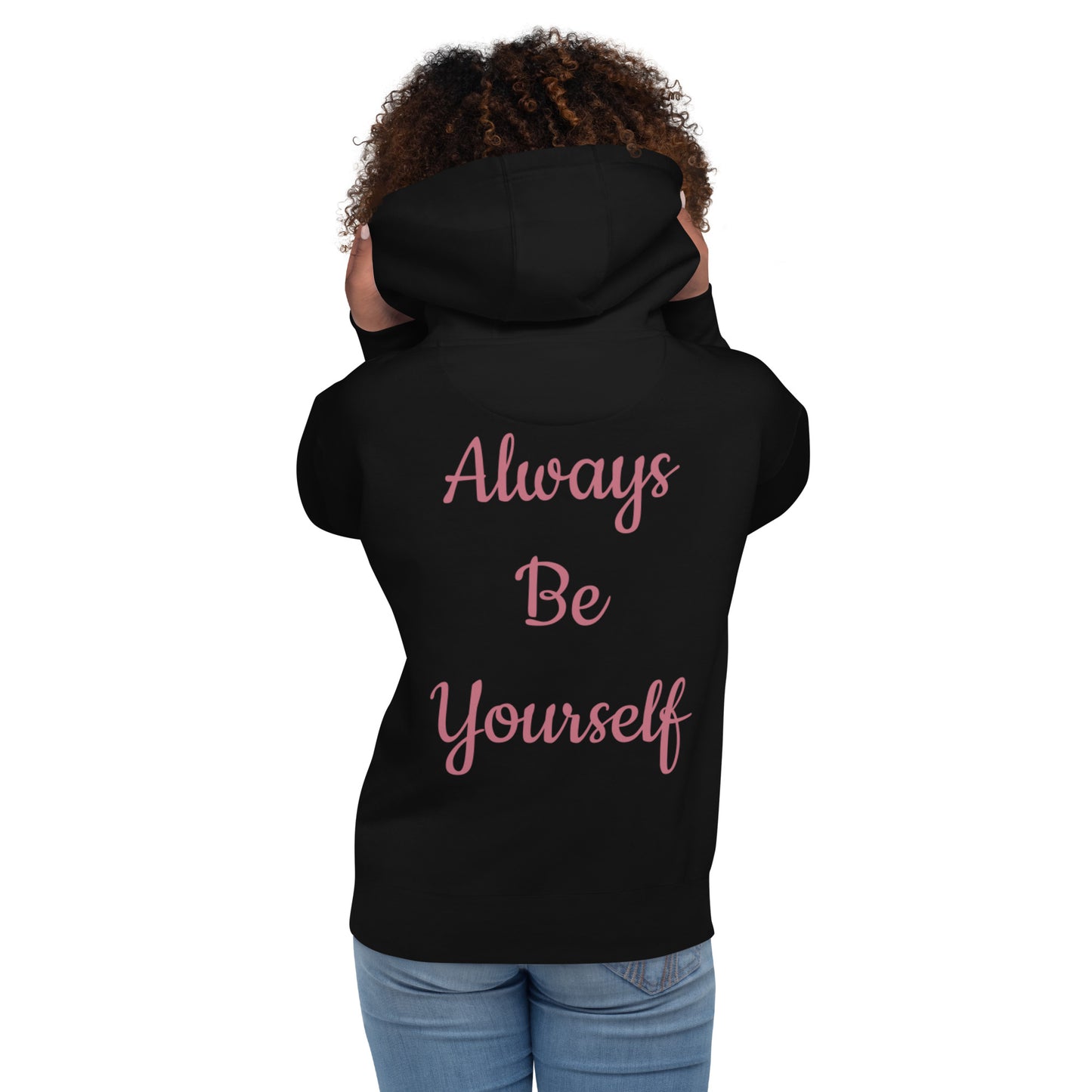 Always Be Yourself Unisex Hoodie