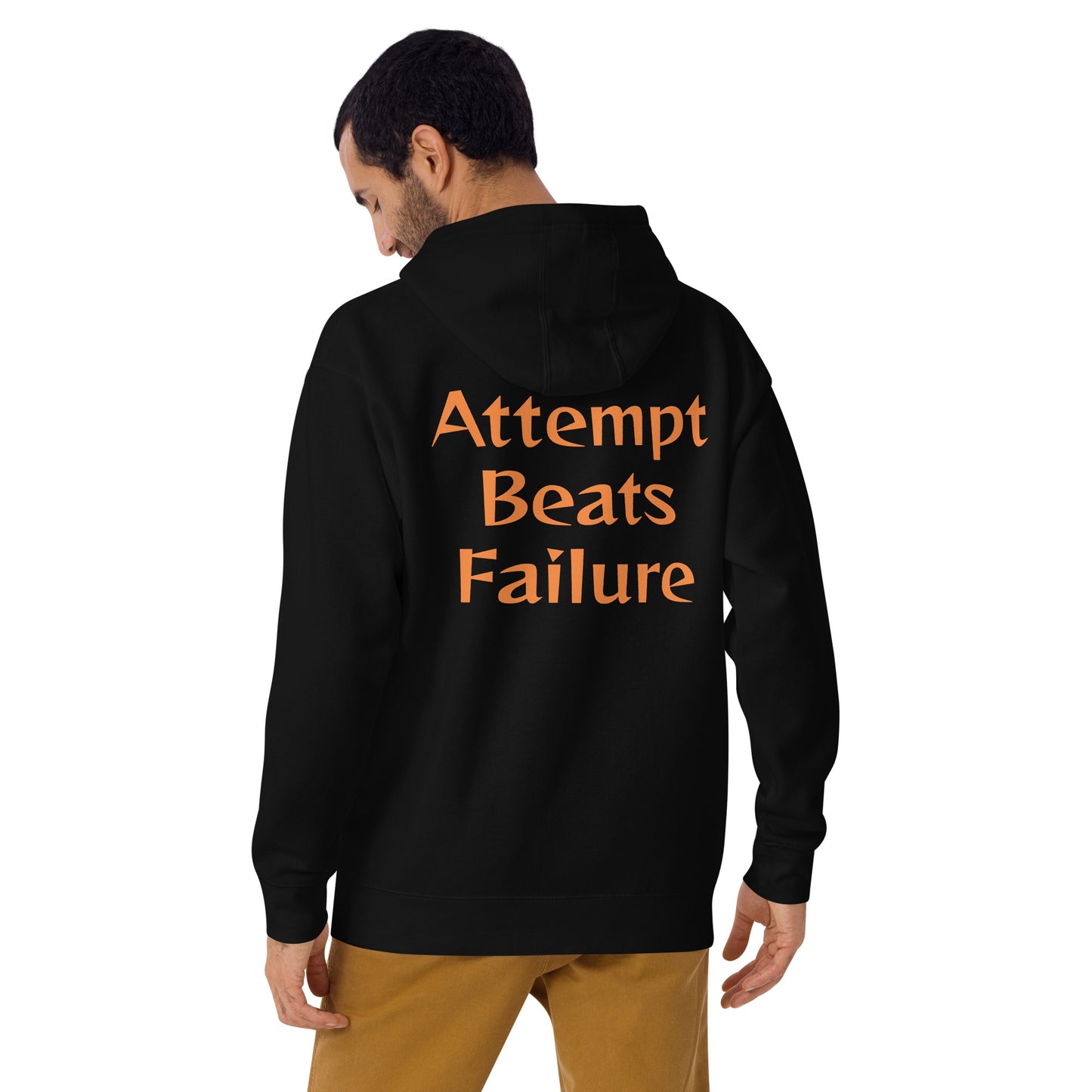 Attempt Beats Failure Unisex Hoodie