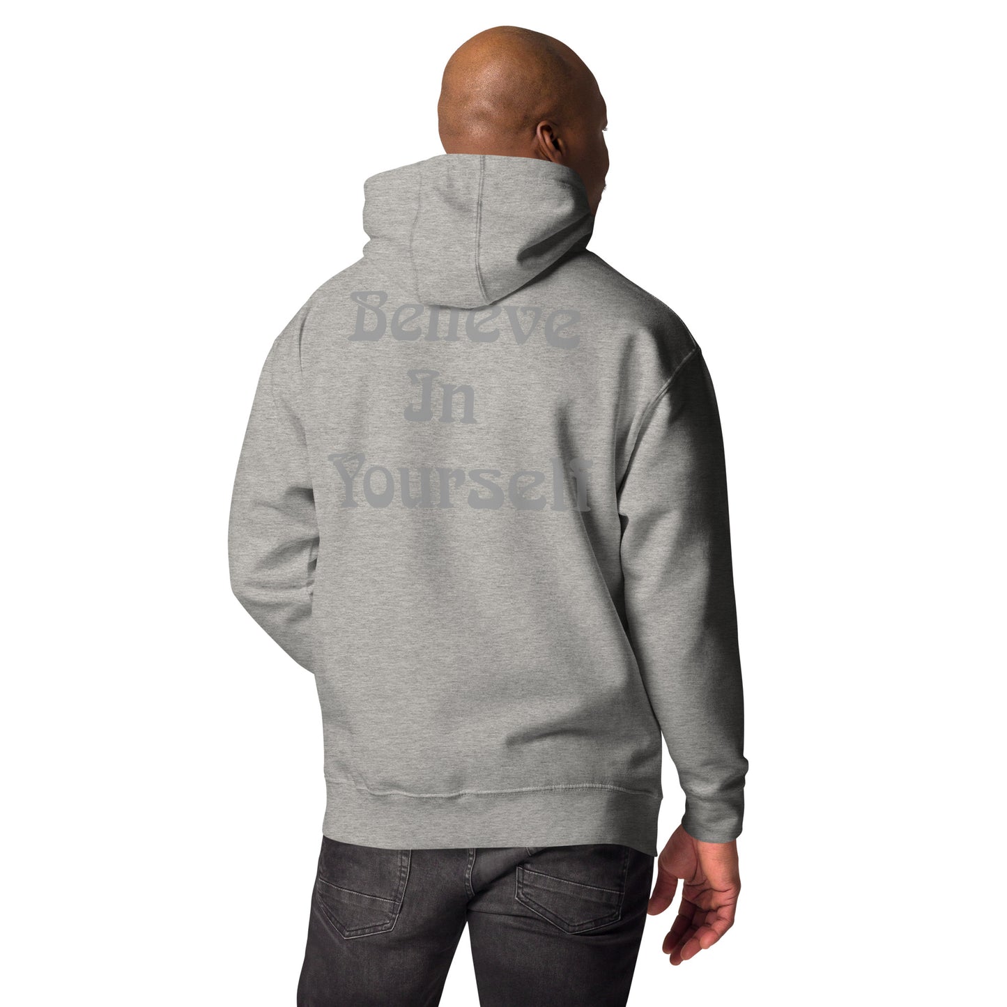 Believe In Yourself Unisex Hoodie