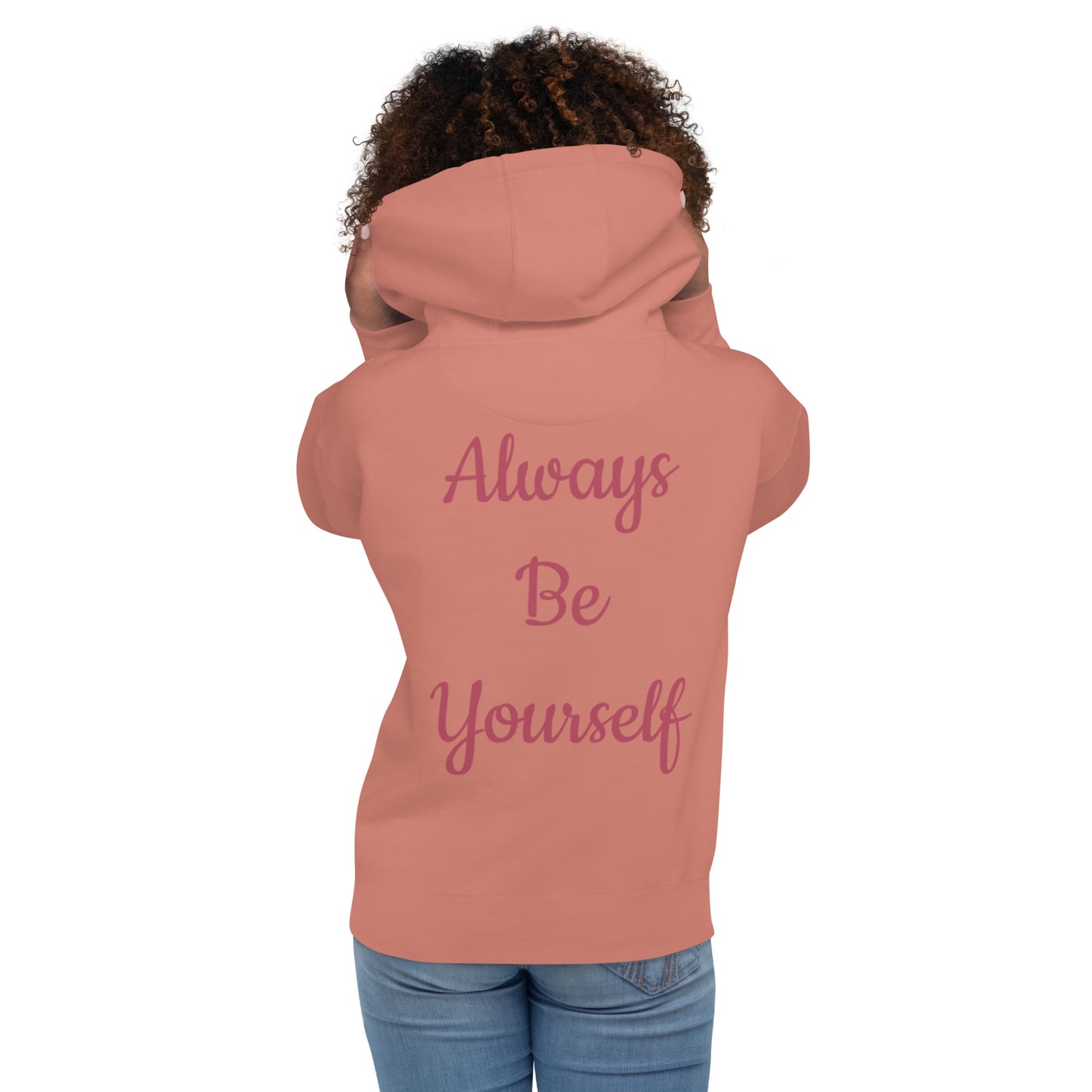 Always Be Yourself Unisex Hoodie