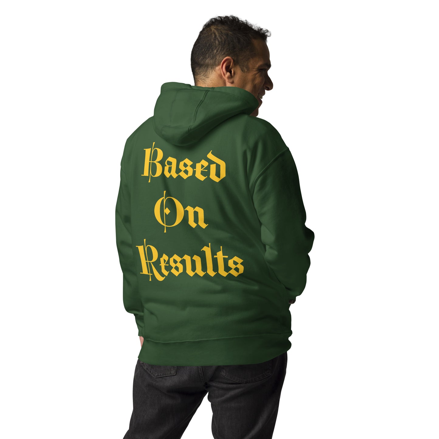 Based On Results Unisex Hoodie