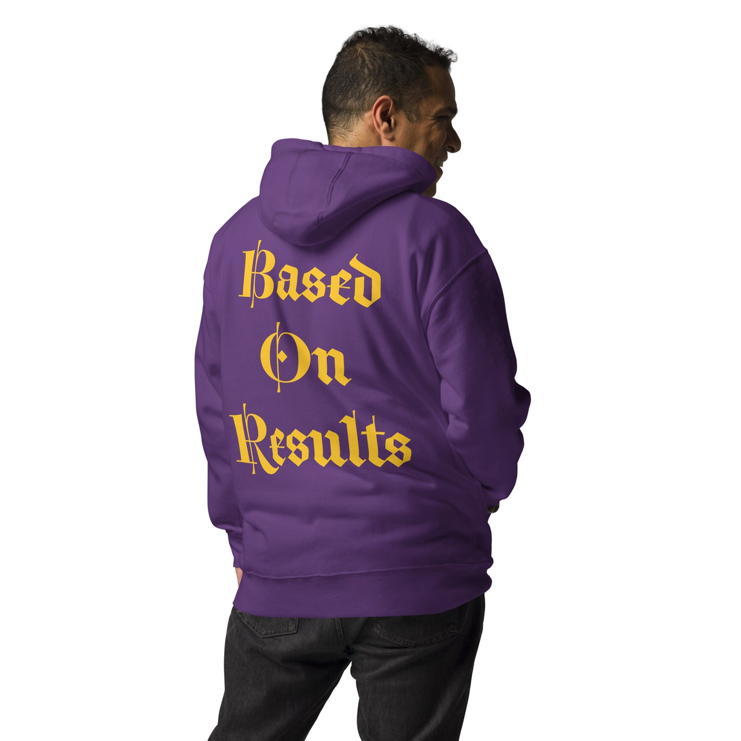 Based On Results Unisex Hoodie