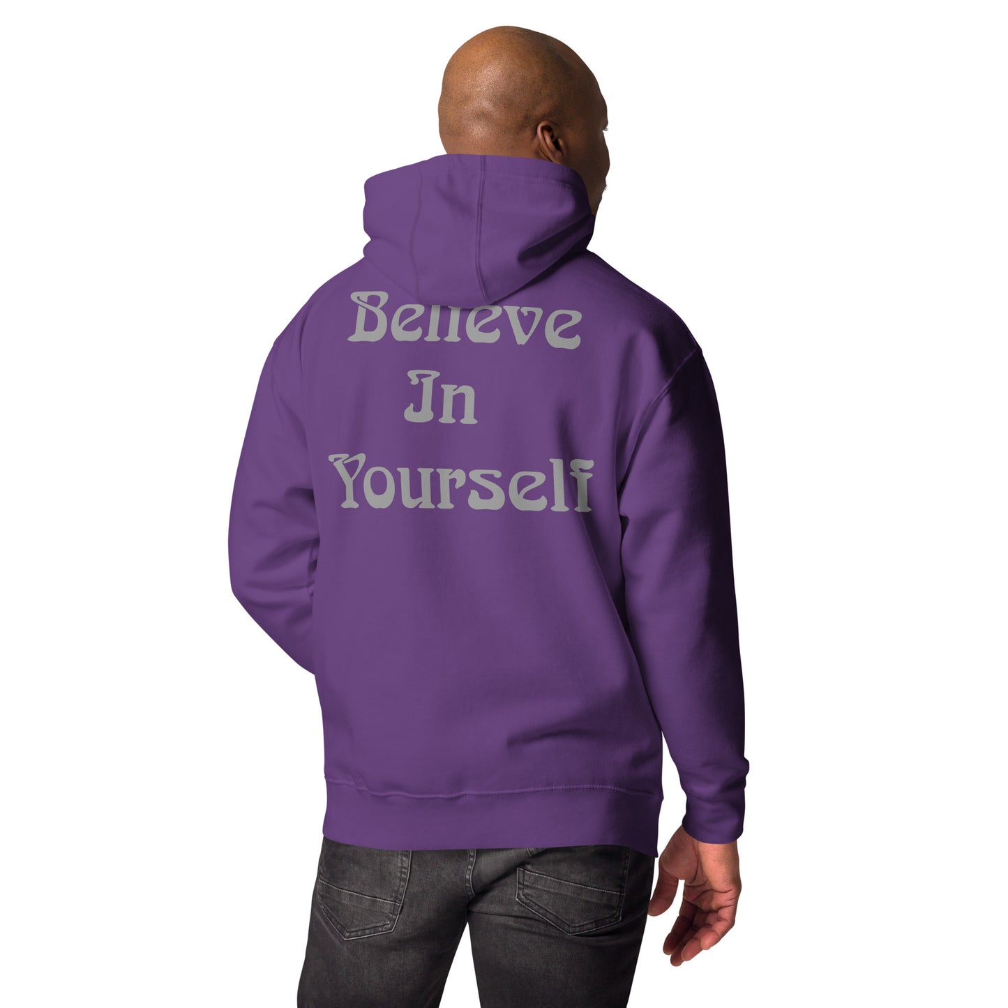 Believe In Yourself Unisex Hoodie