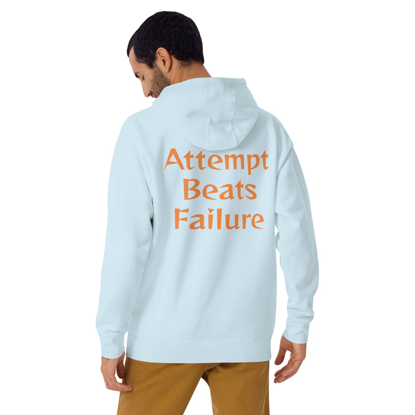 Attempt Beats Failure Unisex Hoodie