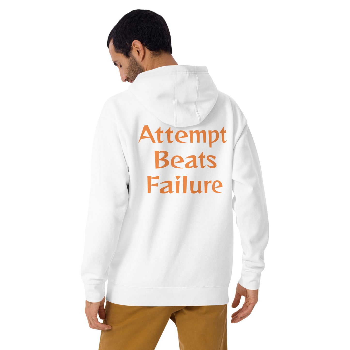 Attempt Beats Failure Unisex Hoodie